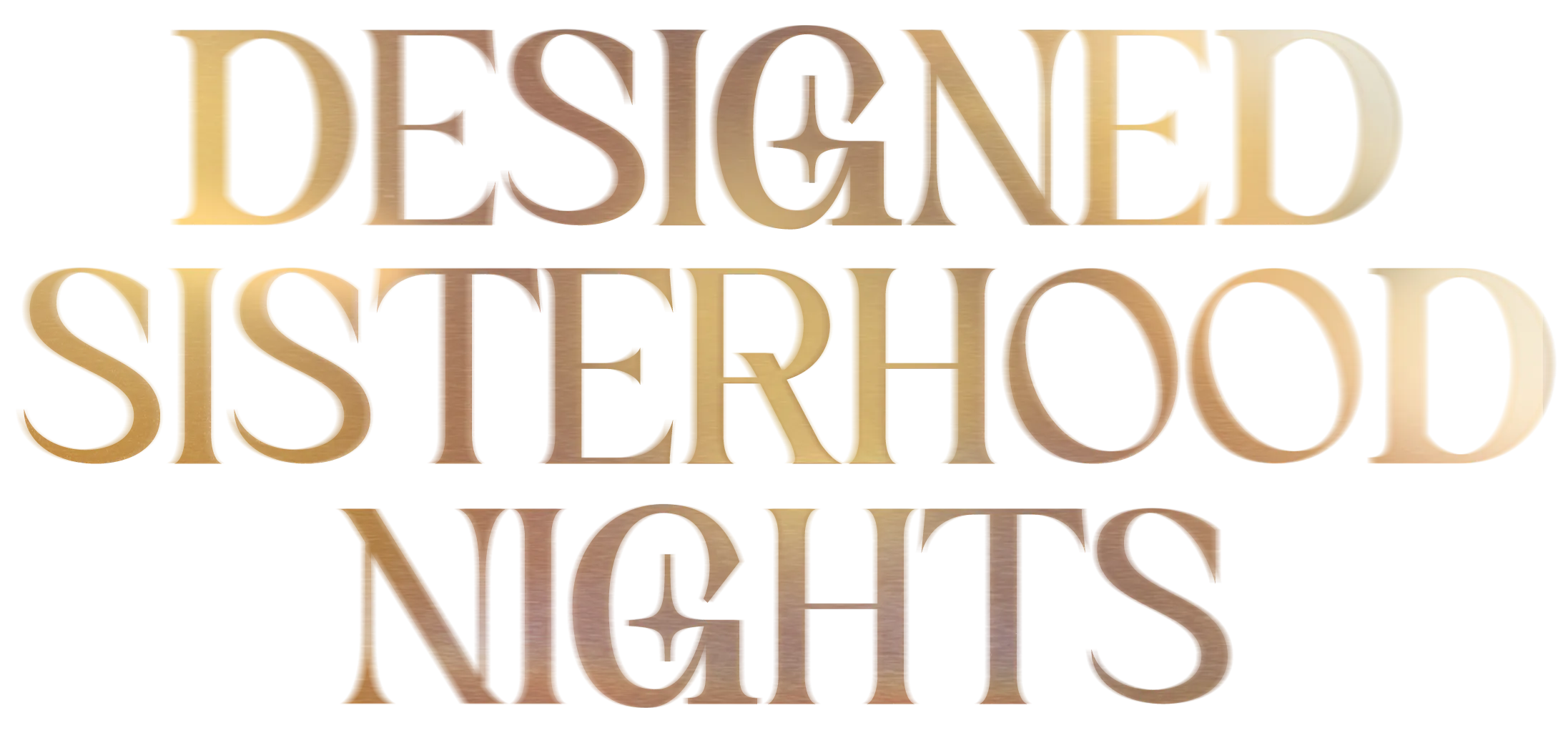 Designed Sisterhood Nights